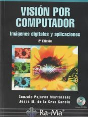 Visión por computador. Ejercicios resueltos: imágenes digitales y aplicaciones