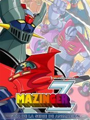 MAZINGER Z GUIA DE LA SERIE DE ANIMACION