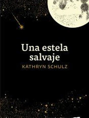 Una estela salvaje
