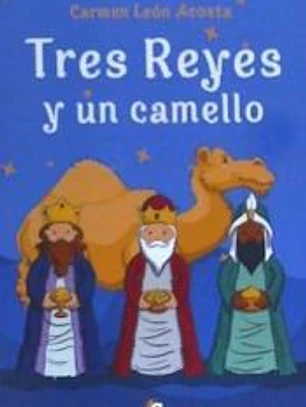 Tres Reyes y un camello