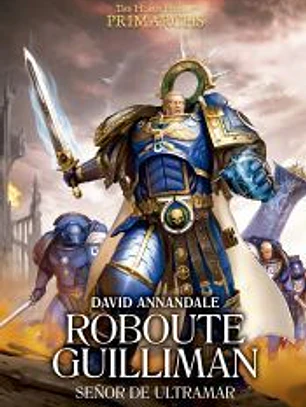 Primarchs nº 01 Roboute Guilliman: Señor de Ultramar