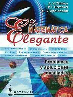 La matemática elegante: problemas y soluciones detalladas