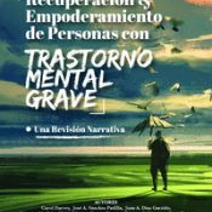 Recuperación y empoderamiento de personas con Trastorno Mental Grave 1