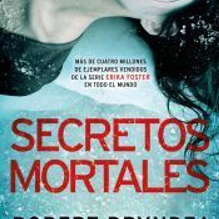 Secretos mortales (Serie Erika Foster 6) 1