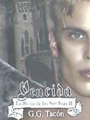La Reina de las Sombras II: Vencida