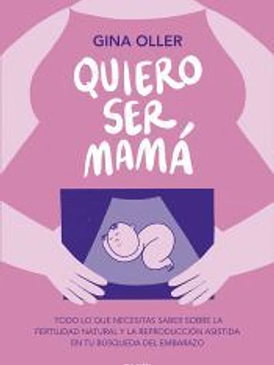 Quiero ser mamá