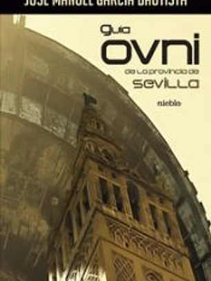 Guía OVNI de la provincia de Sevilla