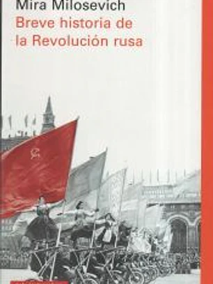 Breve historia de la revolución rusa