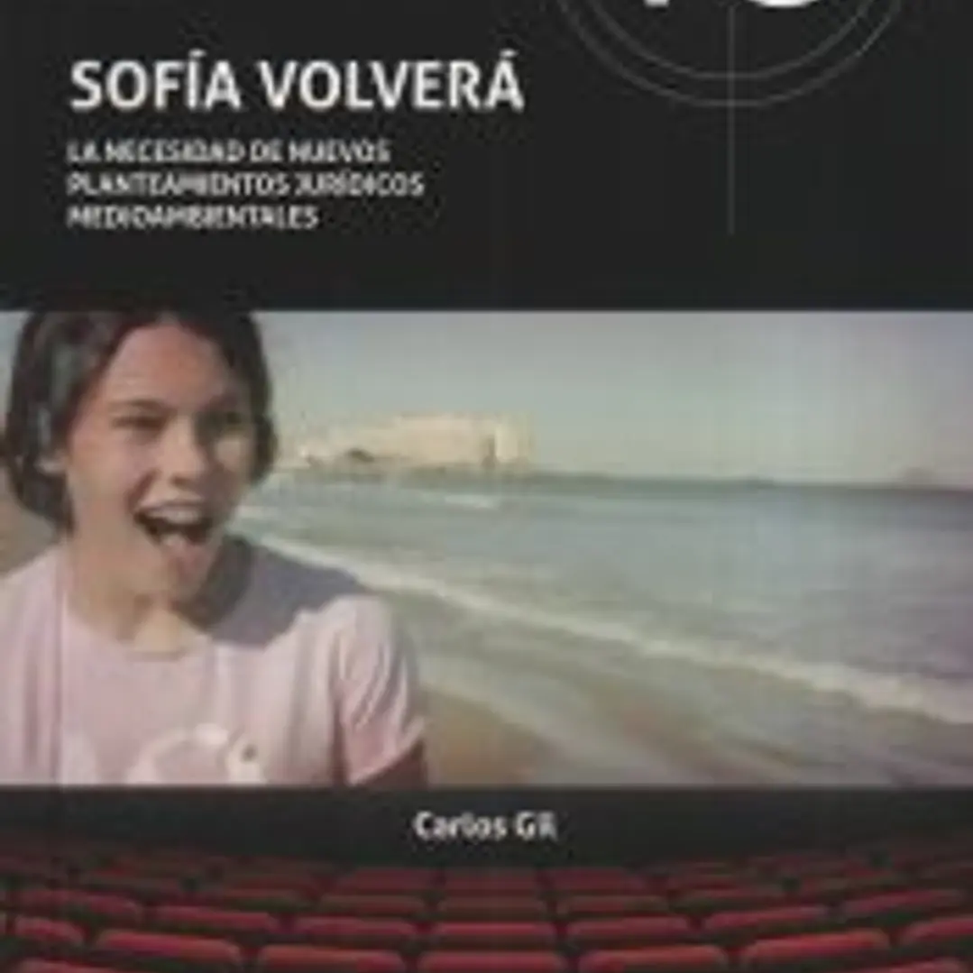 Sofía volverá. La necesidad de nuevos planteamientos jurídicos medioambientales 1