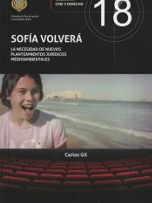 Sofía volverá. La necesidad de nuevos planteamientos jurídicos medioambientales