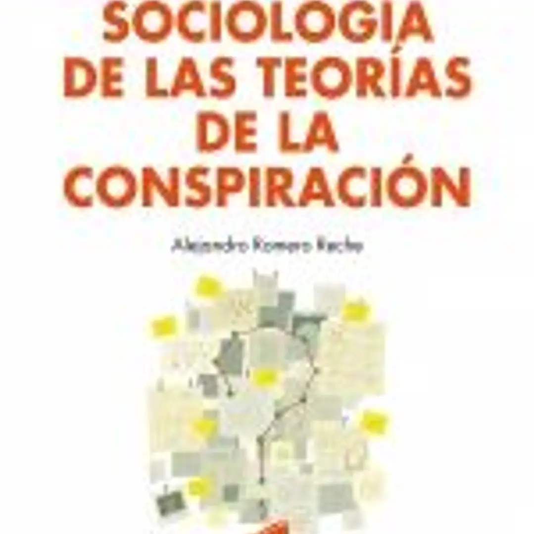 Sociología de las teorías de la conspiración 1