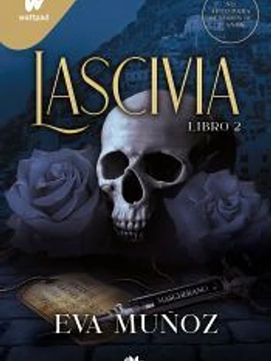 Lascivia. Libro 2 (Pecados placenteros 1)