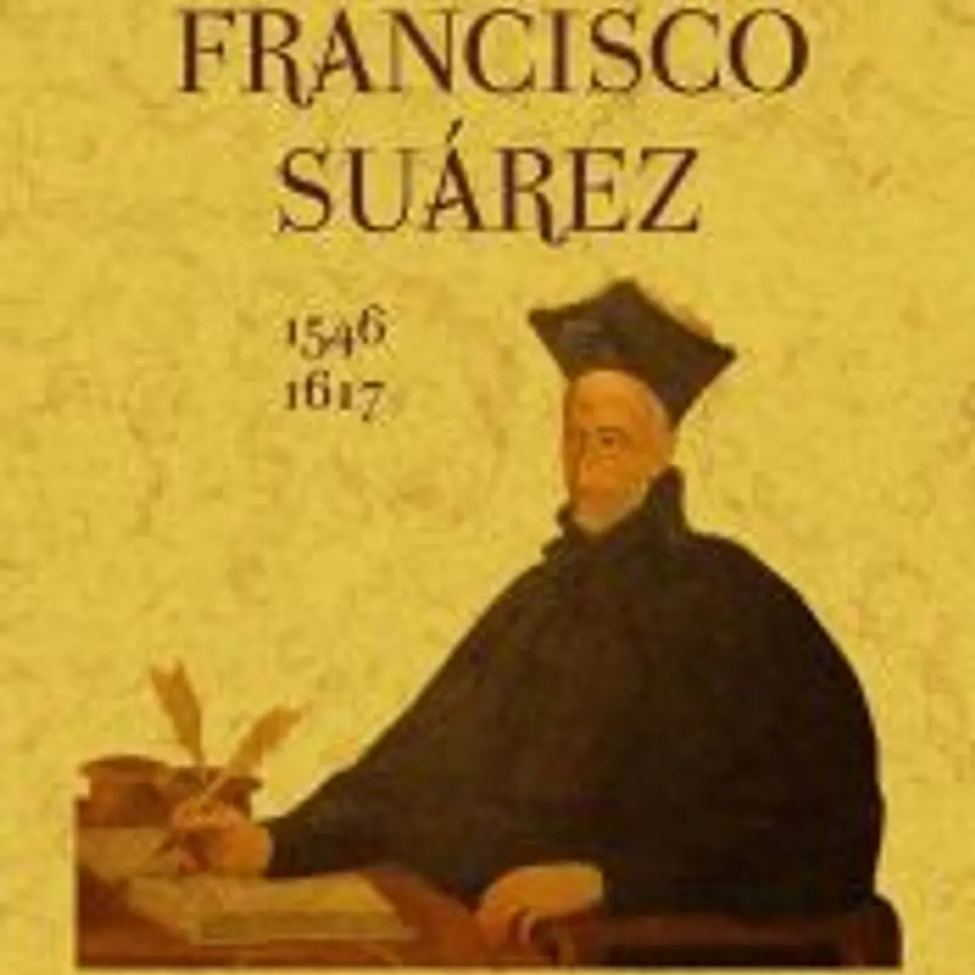 Francisco Suarez (1543-1617) 1