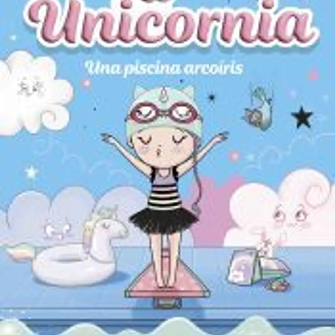 Unicornia 9. Una piscina arcoíris 1