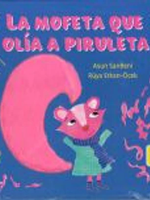 La mofeta que olía a piruleta