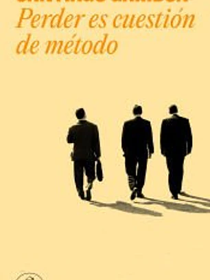 Perder es cuestión de método