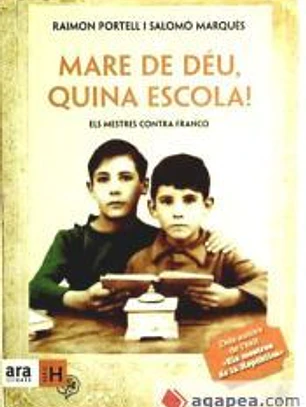 Mare de déu, quina escola!
