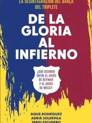 De la gloria al infierno