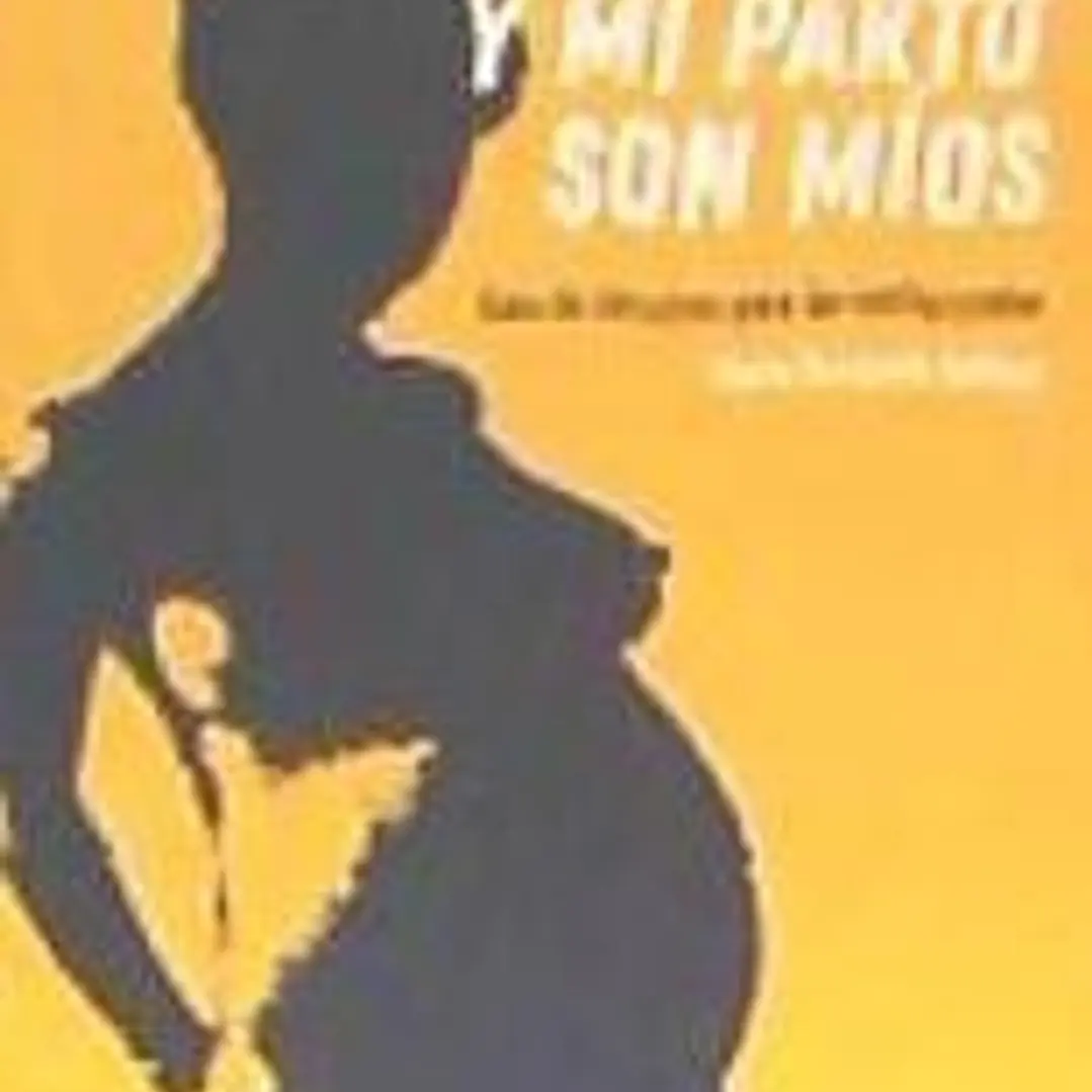 MI PARTO Y MI EMBARAZO SON MIOS 1