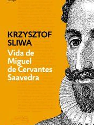 Vida de Miguel de Cervantes Saavedra