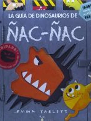 La guía de dinosaurios de Ñac-ñac