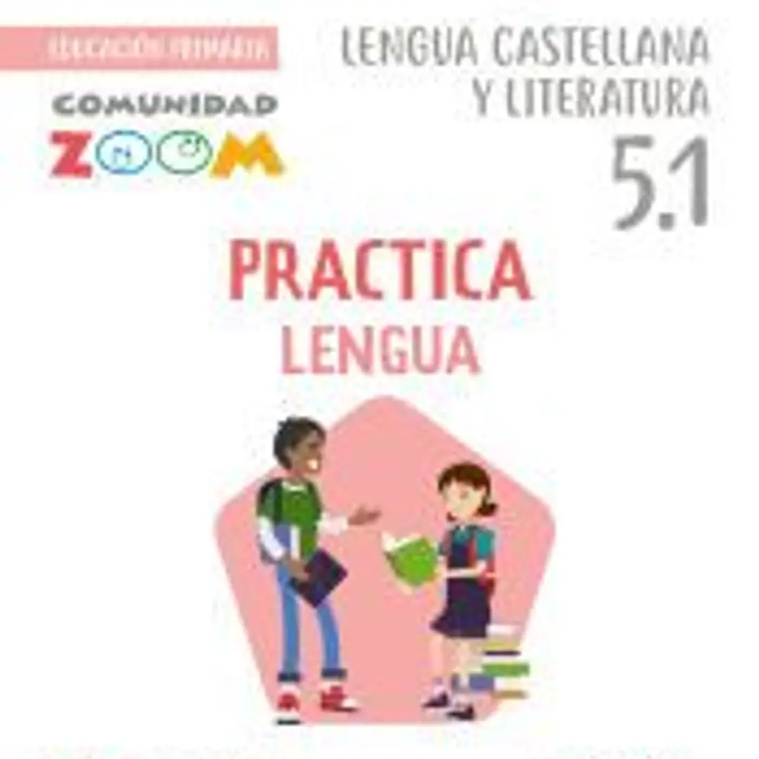 Practica Lengua 5 Actividades (5.1-5.2-5.3) (Comunidad Zoom) 1