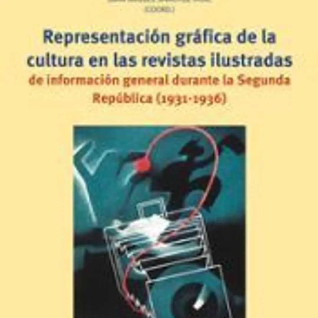 Representación gráfica de la cultura en las revistas ilustradas de información general durante la Segunda República (1931-1936) 1