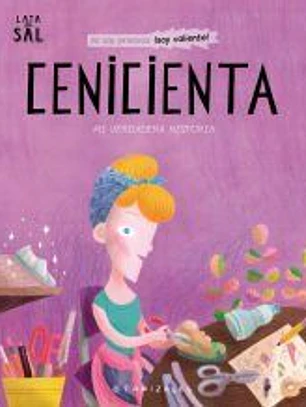 Cenicienta Mi verdadera historia