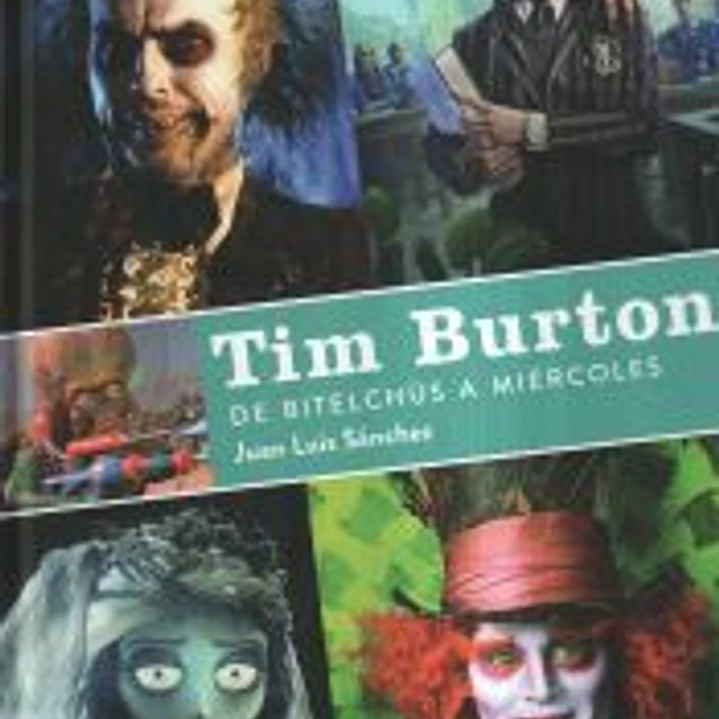 Tim Burton. De bitelchús a miércoles 1