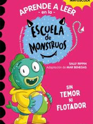 Aprender a leer en la Escuela de Monstruos 18 - Sin temor ni flotador