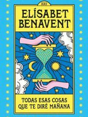 Todas esas cosas que te diré mañana