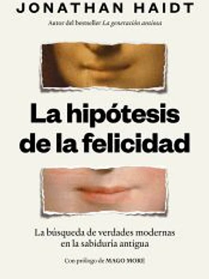 La hipótesis de la felicidad