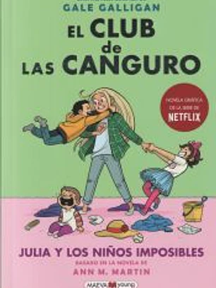 El club de las canguro. Julia y los niños imposibles