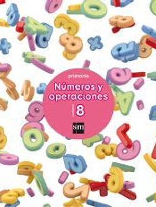 Cuaderno 8 de números y operaciones. Primaria