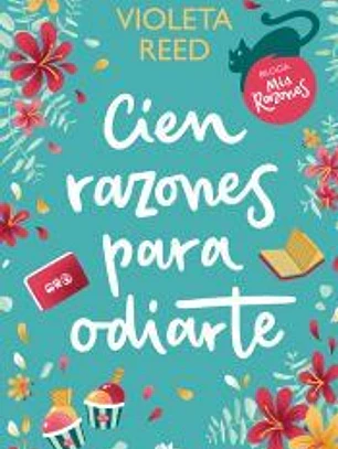 Cien razones para odiarte (Mis razones 1)