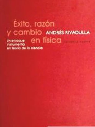 Éxito, razón y cambio en física