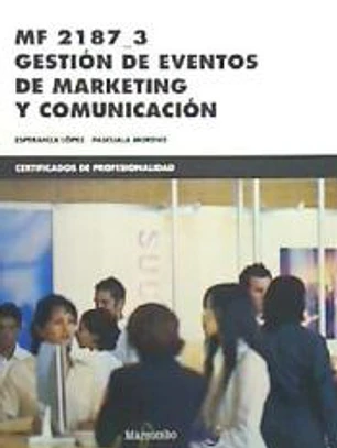 MF 2187_3 GESTION DE EVENTOS DE MARKETING Y COMUNICACION
