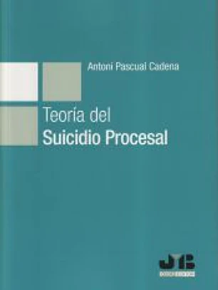 Teoría del suicidio procesal