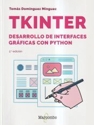 Tkinter. Desarrollo de interfaces gráficas con Python 2.º edición