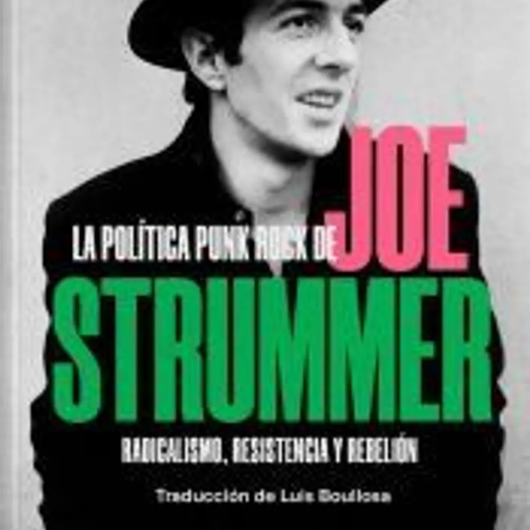 LA POLÍTICA PUNK ROCK DE JOE STRUMMER: Radicalismo, resistencia y rebelión 1