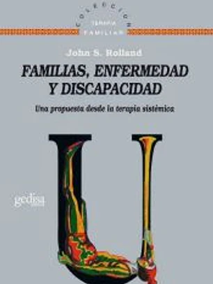 FAMILIAS, ENFERMEDAD Y DISCAPACIDAD