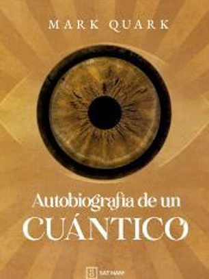 Autobiografía de un cuántico