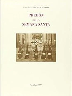 PREGÓN DE SEMANA SANTA SEVILLANA 1999