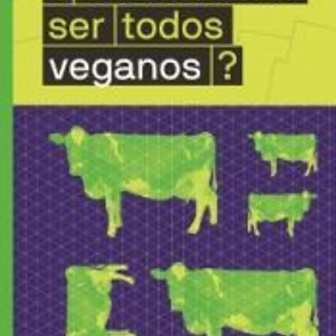 LaGranIdea. ¿Deberíamos ser todos veganos? 1