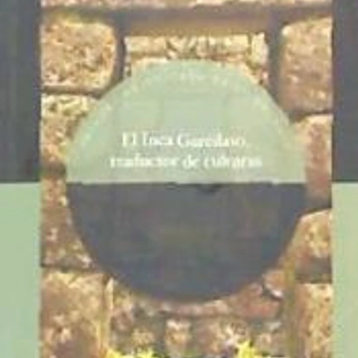 El inca Garcilaso, traductor de culturas 1