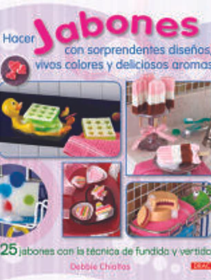 Hacer jabones con sorprendentes diseños, vivos colores y deliciosos aromas