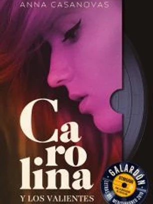 Carolina y los valientes