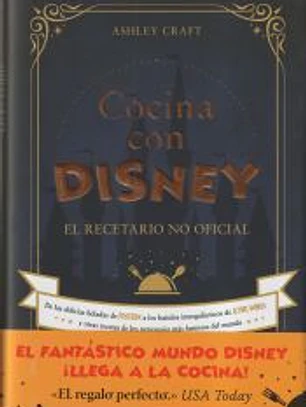 Cocina con Disney: El recetario no oficial
