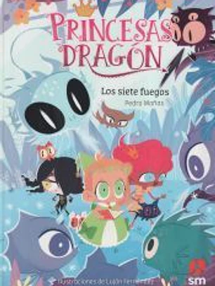 Princesas Dragón 11: Los siete fuegos