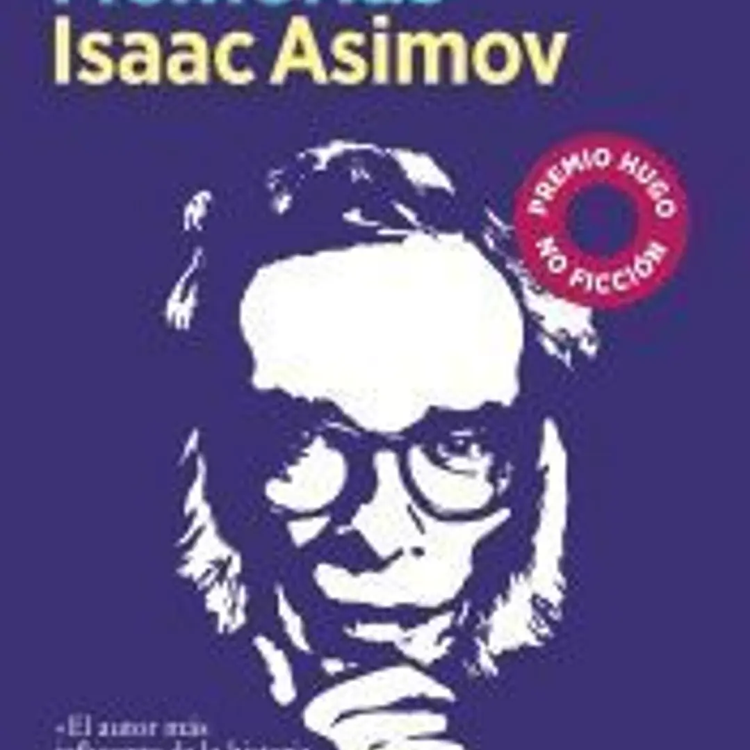 Yo, Asimov. Memorias 1